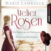 Die Frauen aus der Marktgasse / Atelier Rosen Bd.1 (MP3-Download)