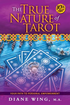 The True Nature of Tarot (eBook, ePUB) - Wing, Diane