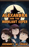 Alexandra and the Moonlight Caper (eBook, ePUB)