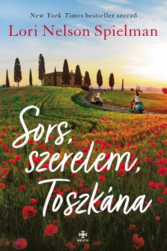 Sors, szerelem, Toszkána (eBook, ePUB) - Nelson Spielman, Lori