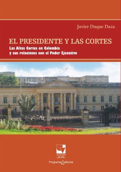 El Presidente y las Cortes (eBook, PDF) - Duque Daza, Javier