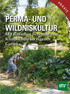 Perma- und Wildniskultur (eBook, PDF) - Peham, Johann; Peham, Sandra
