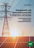 Energiepolitik und Elektrizitätswirtschaft in Österreich und Europa (eBook, ePUB)