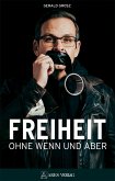 Freiheit ohne Wenn und Aber (eBook, ePUB)