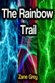 The Rainbow Trail (eBook, ePUB)