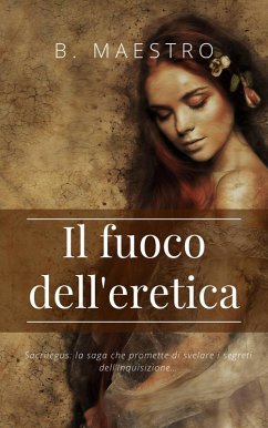 Il fuoco dell'eretica (Sacrílegus, #1) (eBook, ePUB) - Maestro, Beatriz