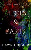 Pieces & Parts (The Bits & Pieces Series, #2) (eBook, ePUB) Pieces & Parts (The Bits & Pieces Series, #2) (eBook, ePUB)