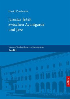 Jaroslav Ježek zwischen Avantgarde und Jazz (eBook, PDF) - Vondráček, David