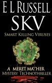 SKV -- Smart Killing Virus (Meret Mather Techno Mystery, #2) (eBook, ePUB)