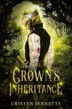 The Crown's Inheritance (The LeNoir Legacy, #0) (eBook, ePUB) - Jennette, Cristen