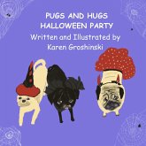 Pugs and Hugs Halloween Party (eBook, ePUB)
