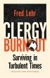 Clergy Burnout, Revised and Expanded... - Bild 1