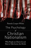 Psychology of Christian Nationalism (eBook, ePUB)