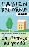 La Grange au pendu (Les enquêtes d'Alexandre Grimbert) (eBook, ePUB)
