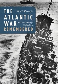 Atlantic War Remembered - Mason, John T