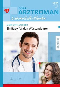 Ein Baby für den Wüstendoktor (eBook, ePUB) - Webber, Meredith