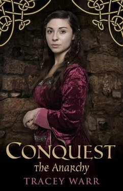Conquest: The Anarchy (The Conquest series, #3) (eBook, ePUB) - Warr, Tracey