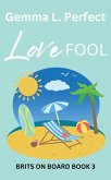 Love Fool (Brits on Board, #3) (eBook, ePUB)