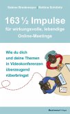 163 1/2 Impulse für wirkungsvolle, lebendige Online-Meetings (eBook, ePUB)