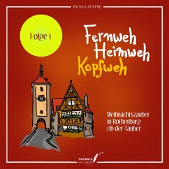 Fernweh, Heimweh, Kopfweh (Folge 1) (MP3-Download) - Düppre, Patrick