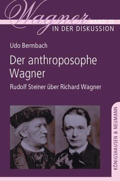 Der anthroposophe Wagner - Bermbach, Udo