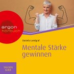 Mentale Stärke gewinnen (MP3-Download)