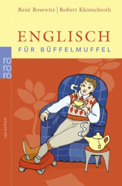 Englisch für Büffelmuffel  - Kleinschroth, Robert;Bosewitz, René