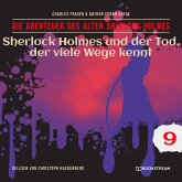 Sherlock Holmes und der Tod, der viele Wege kennt - Die Abenteuer des alten Sherlock Holmes, Folge 9 (Ungekürzt) (MP3-Download)