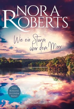Wie ein Sturm über dem Meer - Roberts, Nora