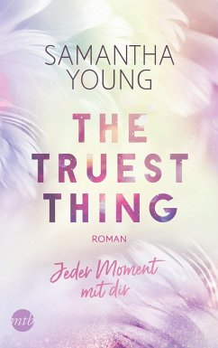 The Truest Thing - Jeder Moment mit dir - Young, Samantha