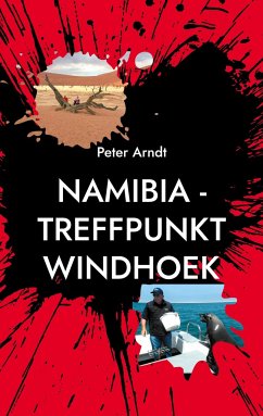 Namibia - Treffpunkt Windhoek - Arndt, Peter