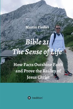Bible 21 - The Sense of Life (eBook, ePUB) - Fiedler, Martin