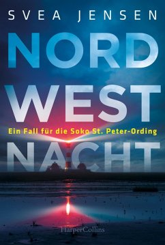 Nordwestnacht / Soko St. Peter-Ording Bd.3 (eBook, ePUB) - Jensen, Svea
