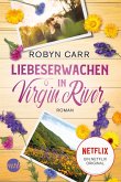 Liebeserwachen in Virgin River / Virgin River Bd.12 (eBook, ePUB)