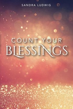 Count Your Blessings (eBook, ePUB) - Ludwig, Sandra