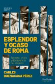 Esplendor y ocaso de Roma (eBook, ePUB)