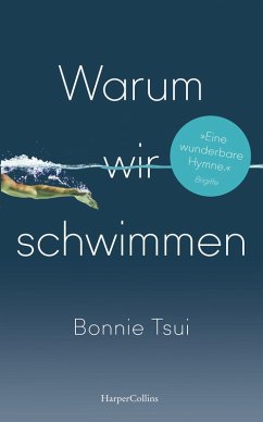 Warum wir schwimmen (eBook, ePUB) - Tsui, Bonnie