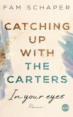 In your eyes / Catching up with the Carters Bd.1