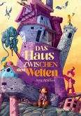 Das Haus zwischen den Welten / Das Haus am Rande der Magie Bd.2 (eBook, ePUB)