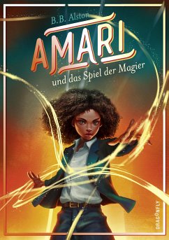 Amari und das Spiel der Magier / Amari Bd.2 (eBook, ePUB) - Alston, B. B.