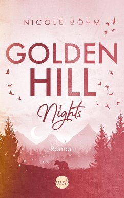 Golden Hill Nights / Golden Hill Bd.3 (eBook, ePUB) - Böhm, Nicole