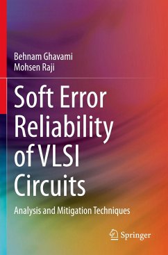 Soft Error Reliability of VLSI Circuits - Ghavami, Behnam;Raji, Mohsen