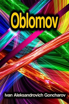 Oblomov (eBook, ePUB) - Goncharov, Ivan Aleksandrovich