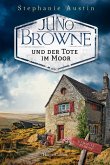 Juno Browne und der Tote im Moor / Juno Browne Bd.2