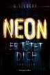 NEON - Er tötet dich - Bild 1