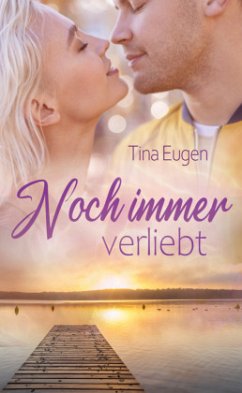 Noch immer verliebt - Eugen, Tina