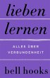 Lieben lernen. Alles über Verbundenheit - Bild 1