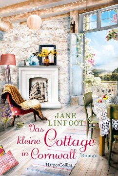 Das kleine Cottage in Cornwall - Linfoot, Jane