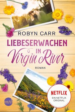 Liebeserwachen in Virgin River / Virgin River Bd.12 - Carr, Robyn