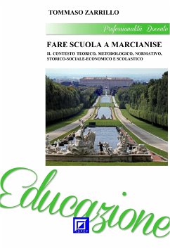 Fare Scuola a Marcianise 1 (fixed-layout eBook, ePUB) - Zarrillo, Tommaso